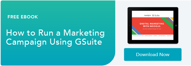 How to Run a Marketing Campaign with GSuite" align="middle