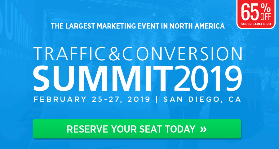 Prenota il tuo posto oggi per Traffic & Conversion Summit 2019 e risparmia il 65%!