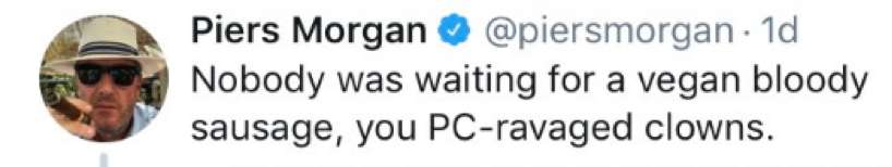 Il twister di salsiccie vegane di Piers Morgan tweet