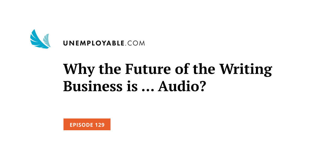 Perché il futuro del business della scrittura è ... Audio?