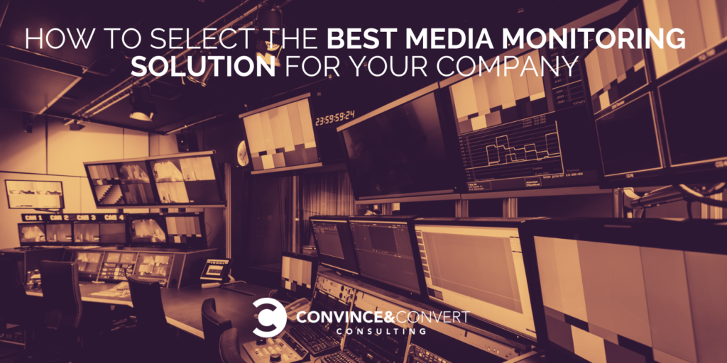 Come selezionare la migliore soluzione di monitoraggio dei media per la tua azienda