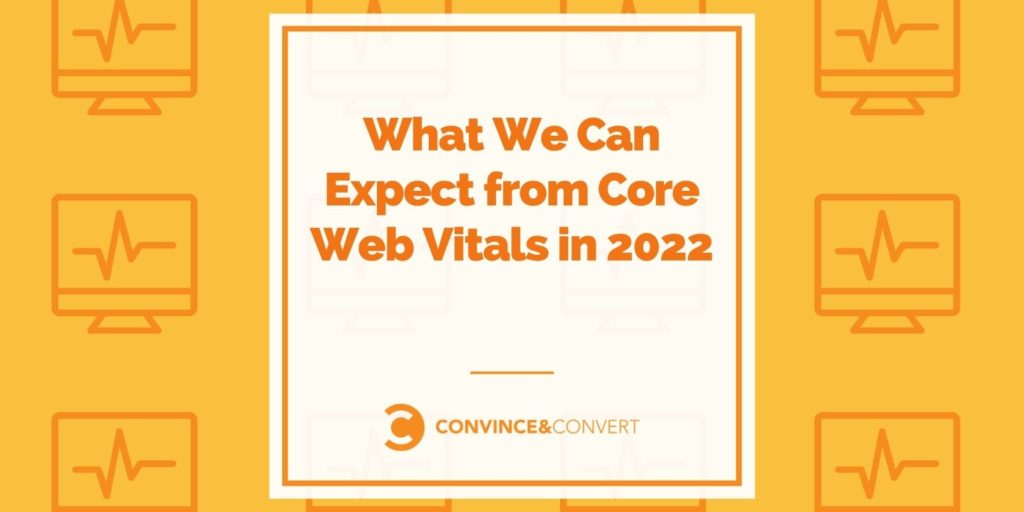 Cosa possiamo aspettarci da Core Web Vital nel 2022?