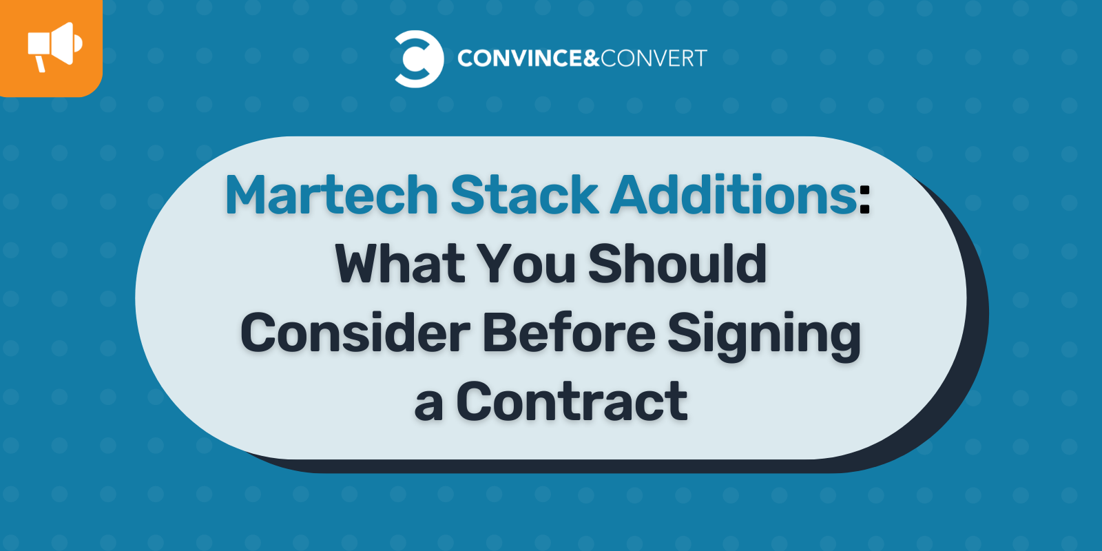 Aggiunte allo stack Martech: cosa dovresti considerare prima di firmare un contratto