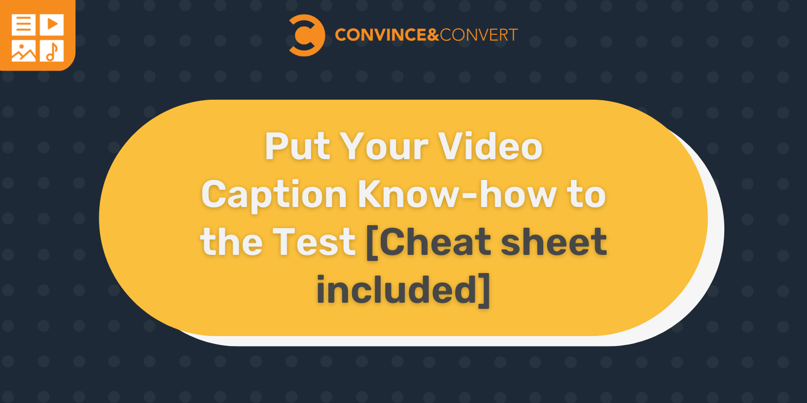 Metti alla prova il tuo know-how sui sottotitoli video [Cheat sheet included]