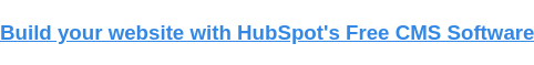 Crea il tuo sito web con il software CMS gratuito di HubSpot